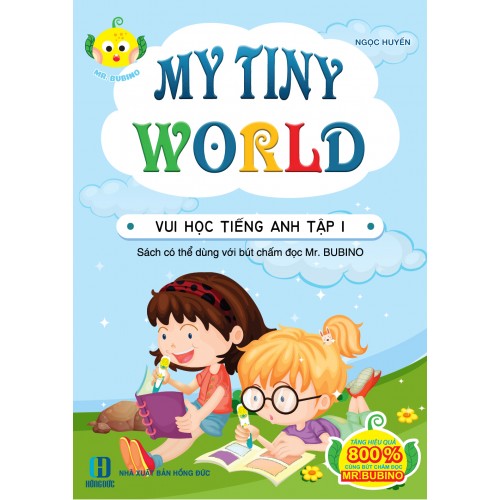VUI HỌC TIẾNG ANH  TẬP 1 - MY TINY WORLD